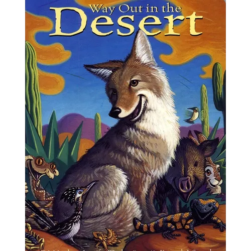 Way Out in the Desert