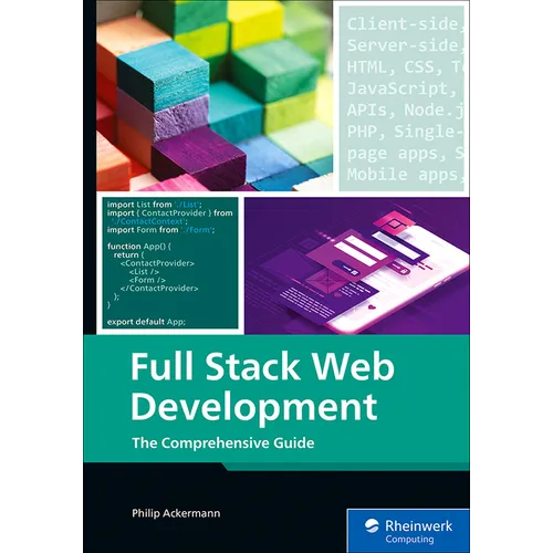 Full Stack Web Development: The Comprehensive Guide