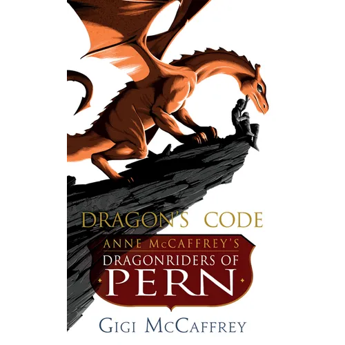 Dragon's Code: Anne McCaffrey's Dragonriders of Pern
