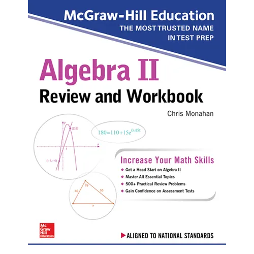 McGraw-Hill Education Algebra II Review and Workbook