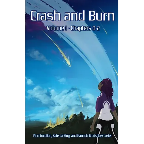 Crash and Burn: Volume 1