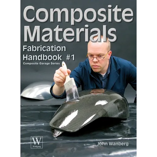 Composite Materials: Fabrication Handbook #1