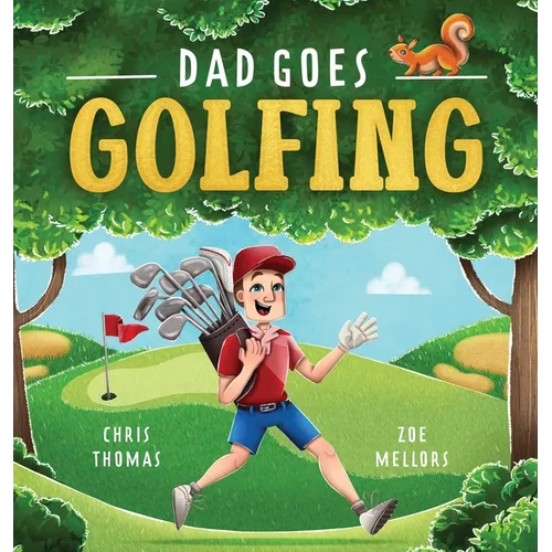 Dad Goes Golfing