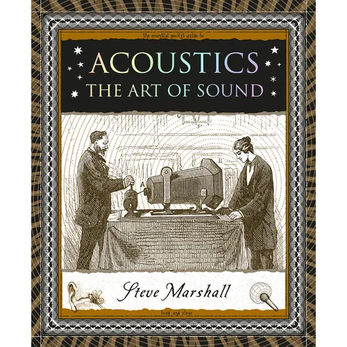 Acoustics: The Art of Sound