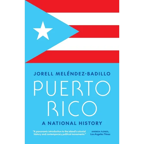 Puerto Rico: A National History