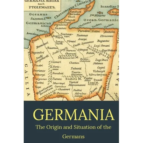 Germania: the origin and situation of the Germans