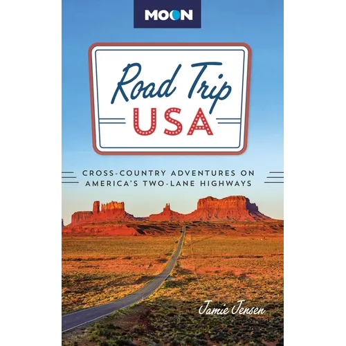 Road Trip USA: Cross-Country Adventures on America's Two-Lane Highways