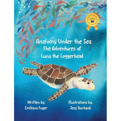 Anatomy Under the Sea: The Adventures of Luna the Loggerhead
