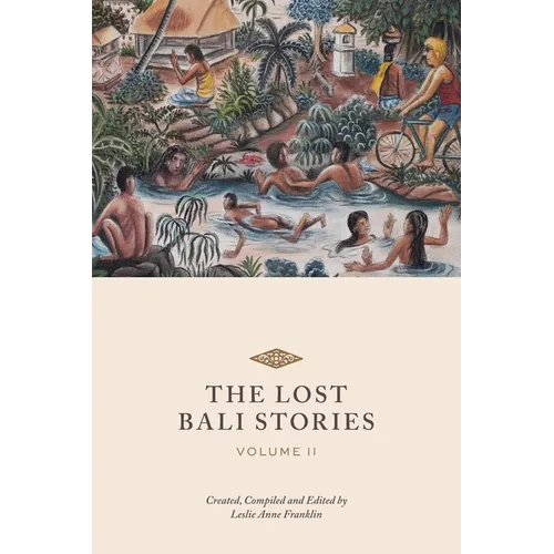 The Lost Bali Stories: Volume II