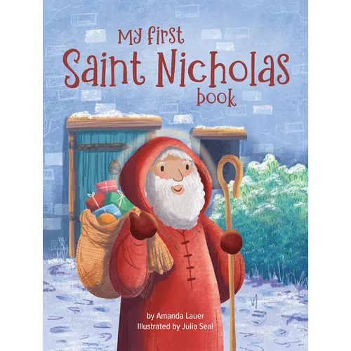 My First Saint Nicholas Book: Celebrating St. Nick's Feast Day and Christmas Story