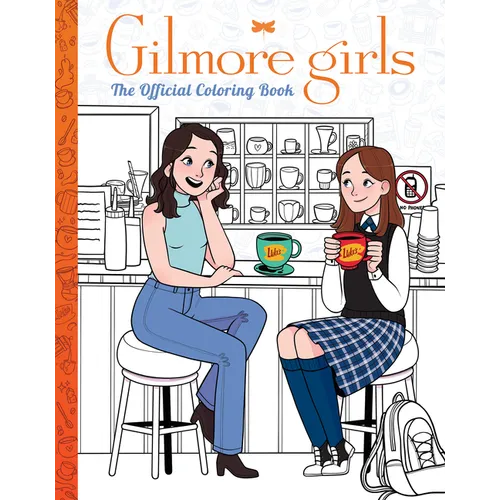 Gilmore Girls: The Official Coloring Book