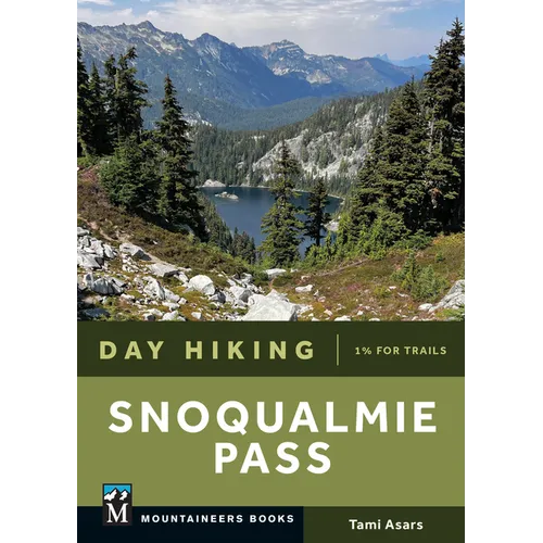 Day Hiking Snoqualmie Pass: (Day Hiking Series)