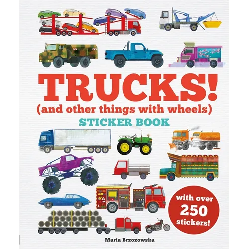 Trucks! Sticker Book: (And Other Things with Wheels)