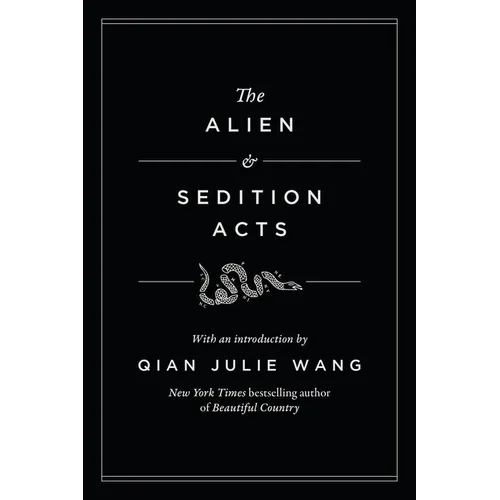 The Alien and Sedition Acts