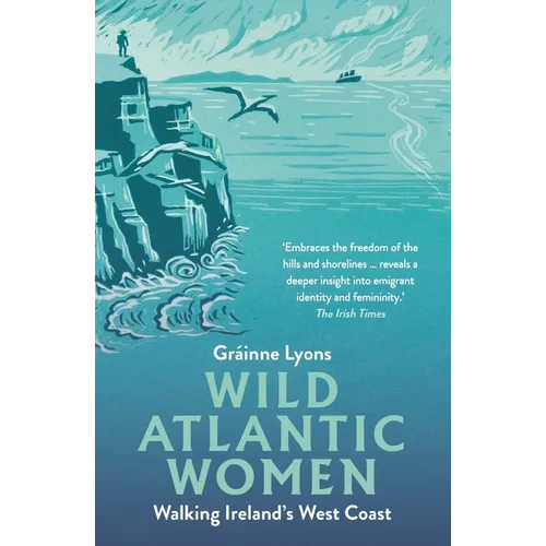 Wild Atlantic Women: Walking Ireland's West Coast