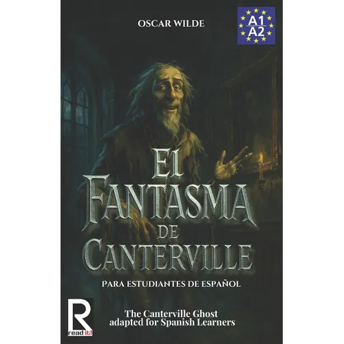 El Fantasma de Canterville para estudiantes de español. Libro de lectura: The Canterville Ghost for Spanish learners. Reading Book Level A2. Beginners - Paperback