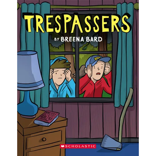 Trespassers: A Graphic Novel