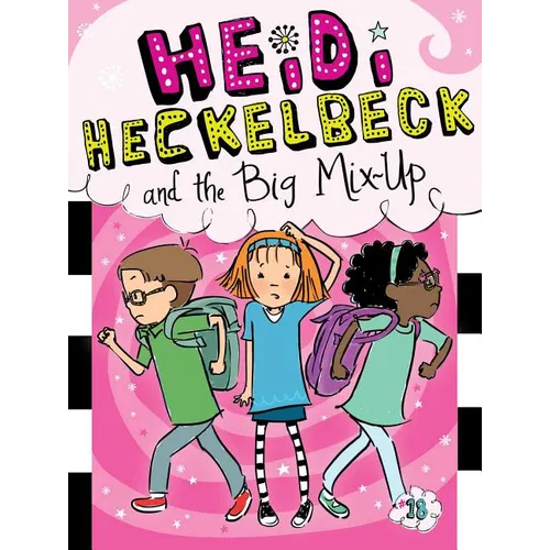 Heidi Heckelbeck and the Big Mix-Up