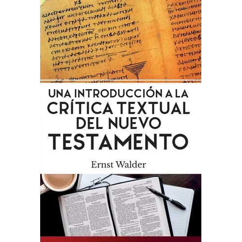 Una Introducción a la Crítica Textual del Nuevo Testamento