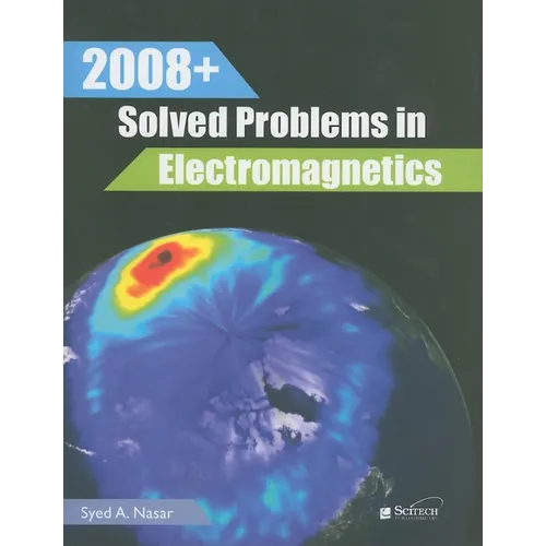 2008+ Solved Problems in Electromagnetics