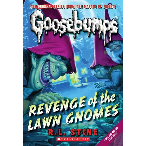 Revenge of the Lawn Gnomes (Classic Goosebumps #19): Volume 19