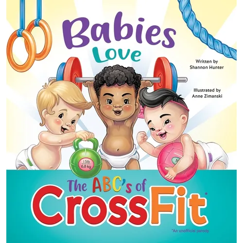 Babies Love the ABCs of CrossFit