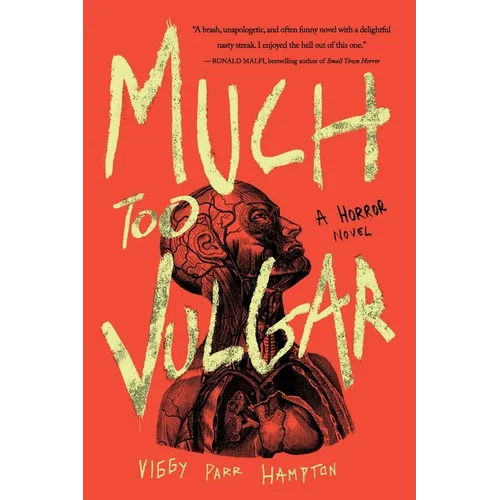 Much Too Vulgar