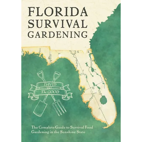 Florida Survival Gardening