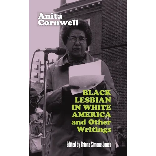 Black Lesbian in White America and Other Writings
