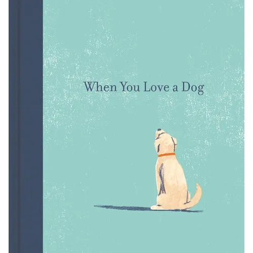 When You Love a Dog