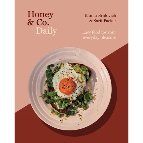Honey & Co Daily: Easy Food for Your Everyday Pleasure