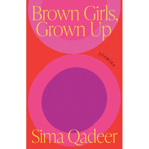 Brown Girls, Grown Up: Stories