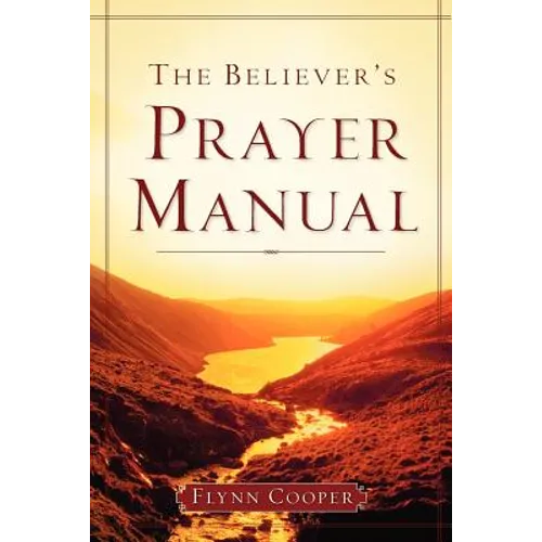 The Believer's Prayer Manual