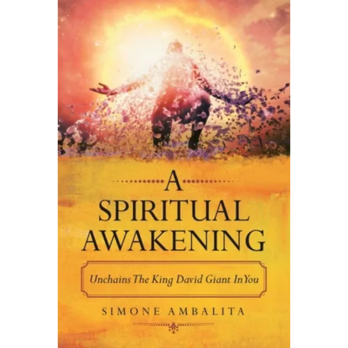 A Spiritual Awakening: Unchains the King David Giant in You
