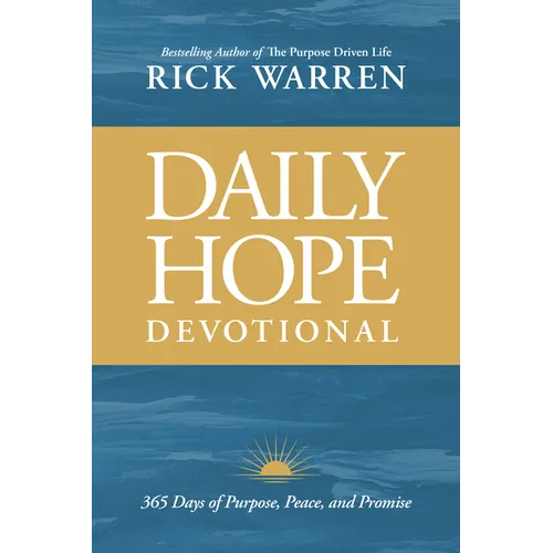 Daily Hope Devotional: 365 Days of Purpose, Peace, and Promise