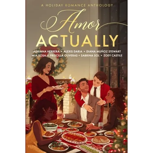 Amor Actually: A Holiday Romance Anthology
