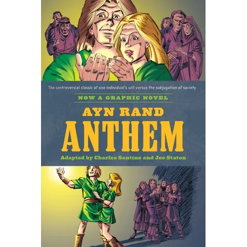 Ayn Rand's Anthem: The Graphic Novel