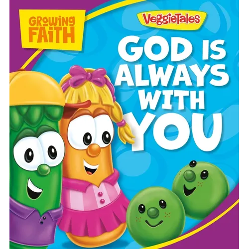 Growing Faith: God Is Always with You