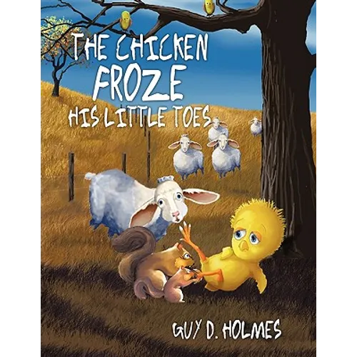 The Chicken Froze His Little Toes