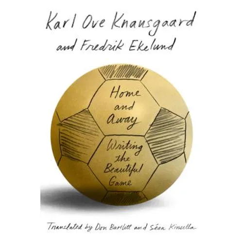 Home and Away: Writing the Beautiful Game