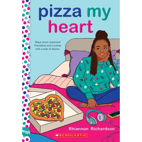 Pizza My Heart: A Wish Novel