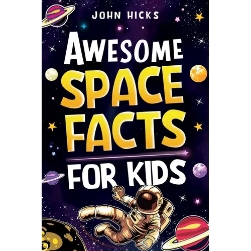 Awesome Space Facts for Kids