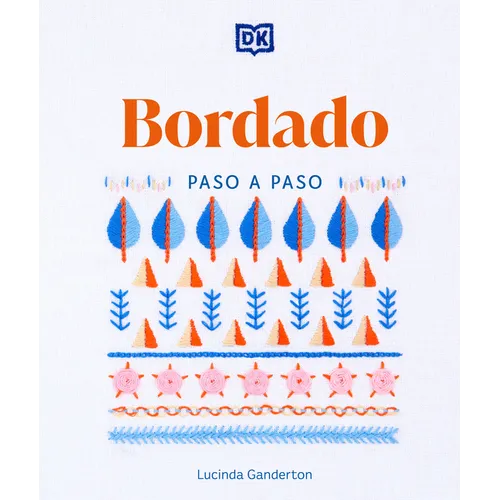 Bordado Paso a Paso (Embroidery Stitches Step-By-Step)