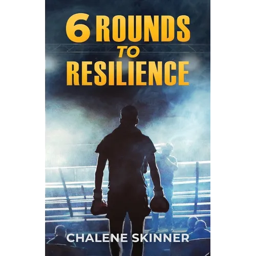 6 Rounds to Resilience