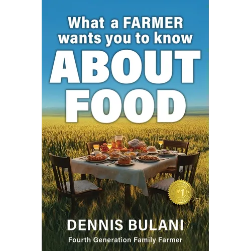 What A Farmer Wants You to Know About Food