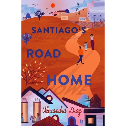 Santiago's Road Home