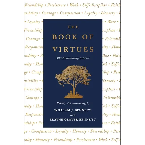 The Book of Virtues: 30th Anniversary Edition