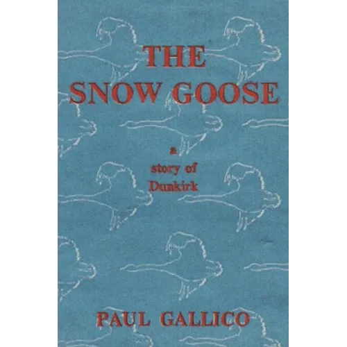 The Snow Goose - A Story of Dunkirk
