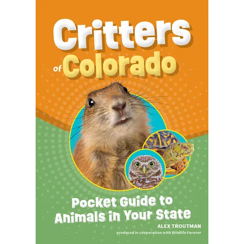Critters of Colorado: Pocket Guide to Animals in Your State