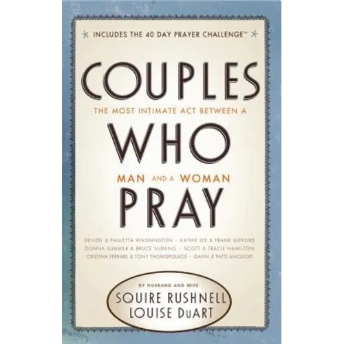 Couples Who Pray: The Most Intimate Act Between a Man and a Woman